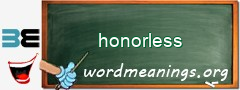 WordMeaning blackboard for honorless